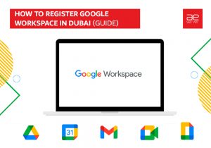 Read more about the article How to register Google Workspace in Dubai (Guide)
