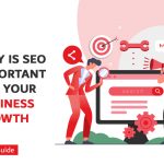 Why Is SEO Important for Your Business Growth | SEO Guide