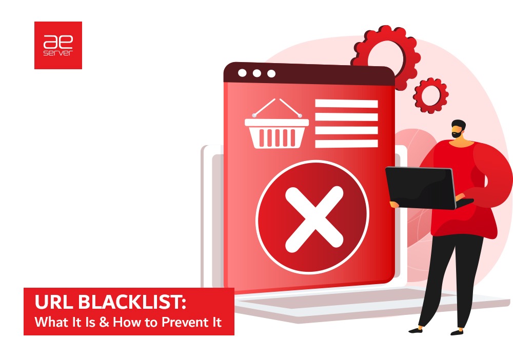 You are currently viewing URL Blacklist: What It Is & How to Prevent It