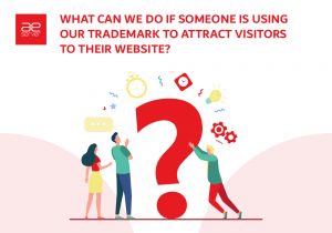 Read more about the article What Can We Do if Someone Uses Our Trademark To Attract Visitors to Their Website?