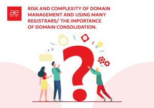 Read more about the article What Are the Risk and Complexity of Domain Management and Using Many Registrars? The Importance of Domain Consolidation