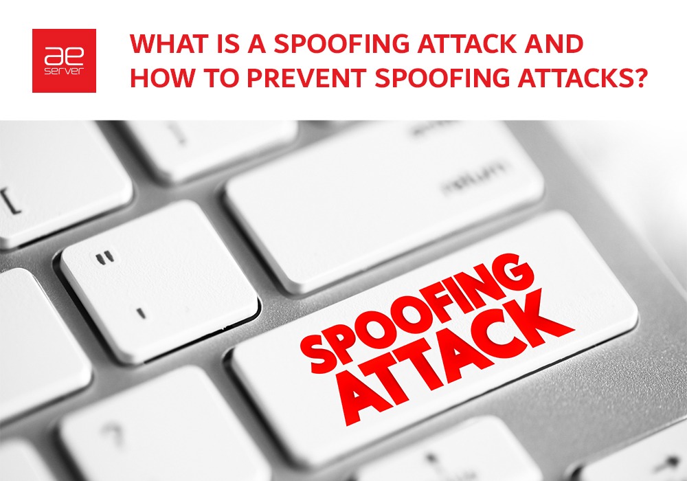 You are currently viewing What Is a Spoofing Attack and How To Prevent Spoofing Attacks?