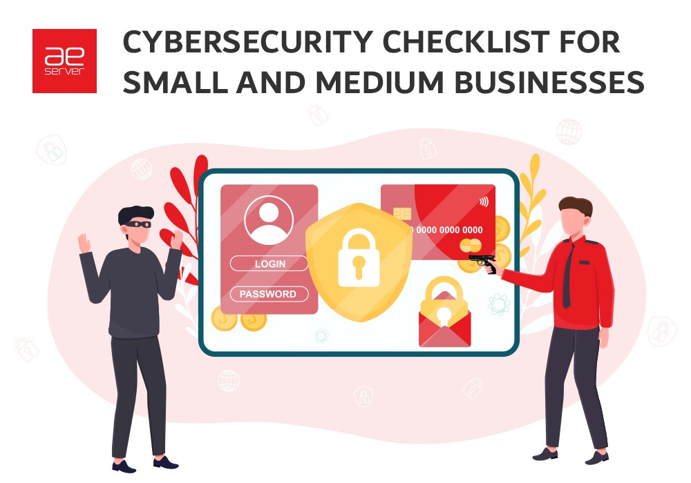 You are currently viewing Cybersecurity Checklist for Small and Medium Businesses