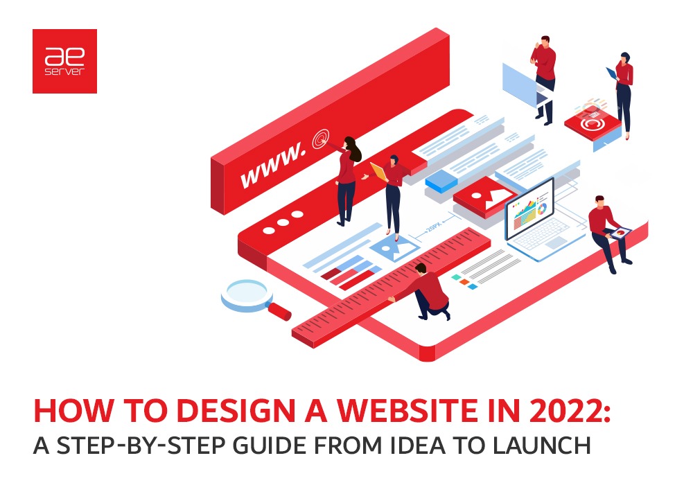 Read more about the article How to Design a Website in 2022: A Step-by-Step Guide from Idea to Launch
