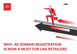 Read more about the article Why .AE Domain Registration Has Become Mandatory for UAE Retailers
