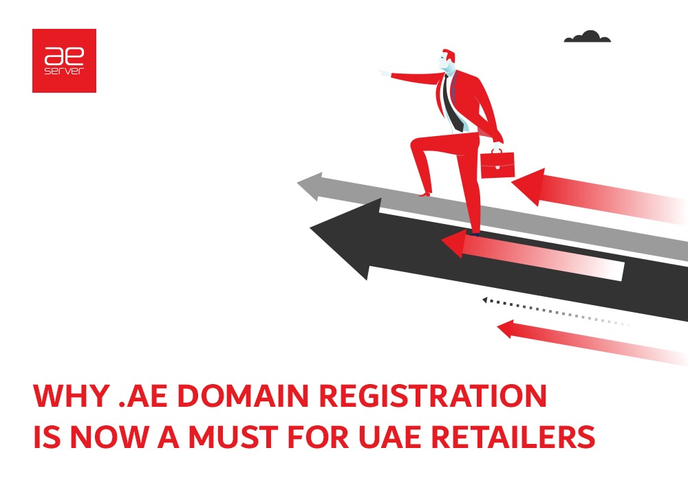 You are currently viewing Why .AE Domain Registration Has Become Mandatory for UAE Retailers