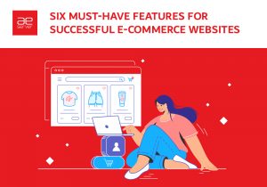 Read more about the article Six Must-Have Features For Successful E-Commerce Websites