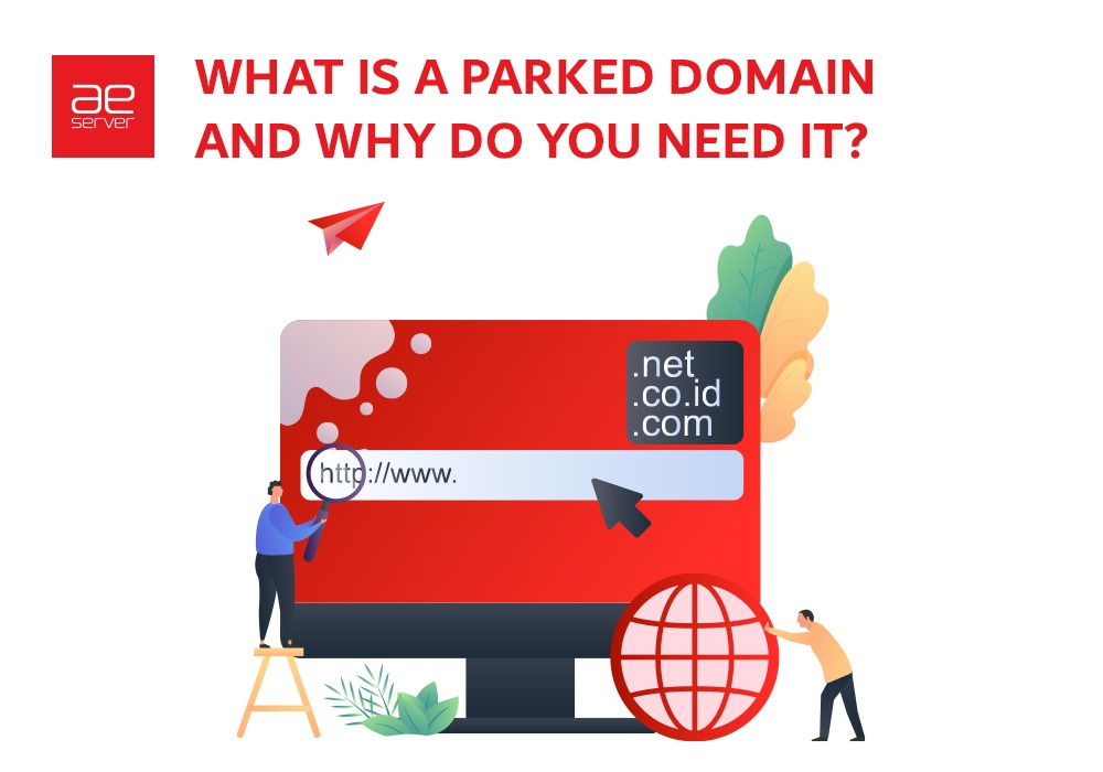 You are currently viewing What is a Parked Domain and Why you need it?