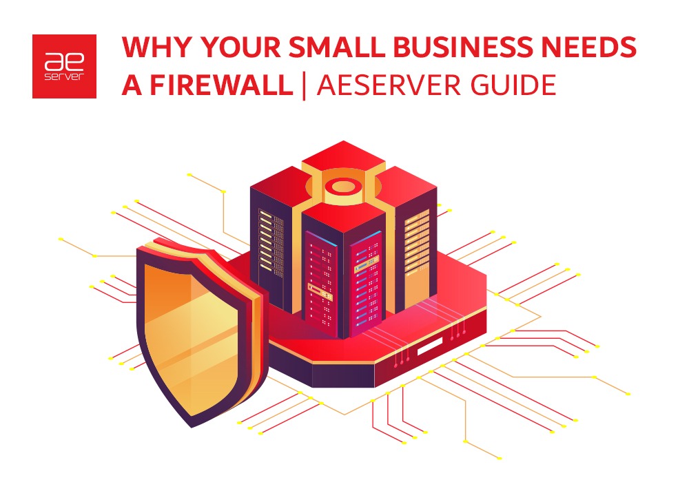 You are currently viewing Why Your Small Business Needs a Firewall