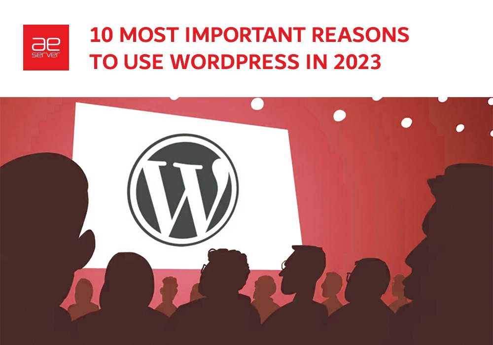 Read more about the article 10 Most Important Reasons to Use WordPress in 2023
