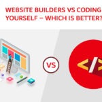 Website Builder vs. Coding Yourself: Which One is Better?