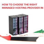 How to Choose the Right Managed Hosting Provider in UAE