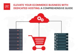 Read more about the article Elevate Your Ecommerce Business with Dedicated Hosting: A Comprehensive Guide