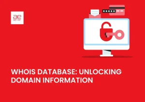 Read more about the article WHOIS Database: Unlocking Domain Information