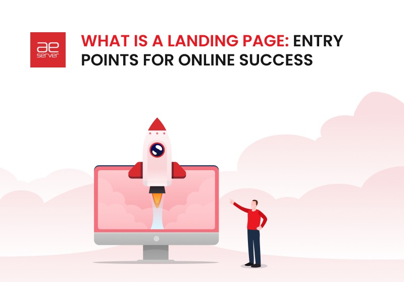 You are currently viewing Exploring What Is a Landing Page
