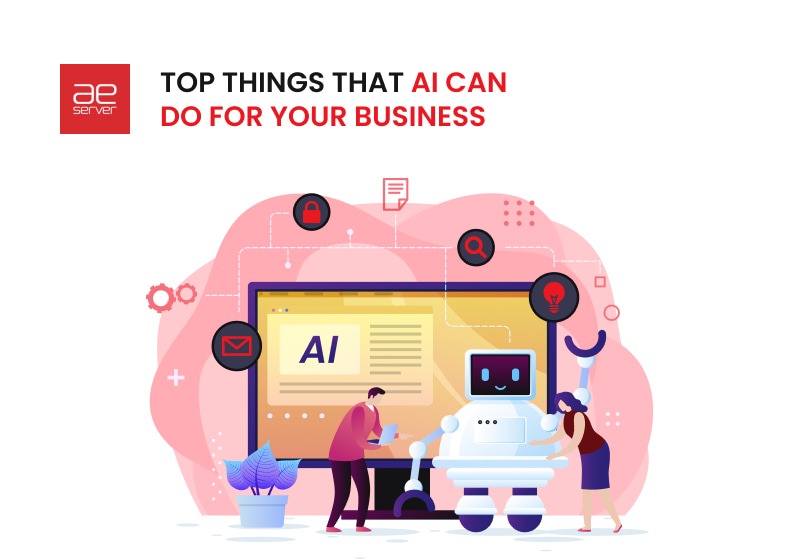 Read more about the article Top Things that AI can do for Your Business