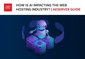 Read more about the article How Is AI Impacting the Web Hosting Industry?