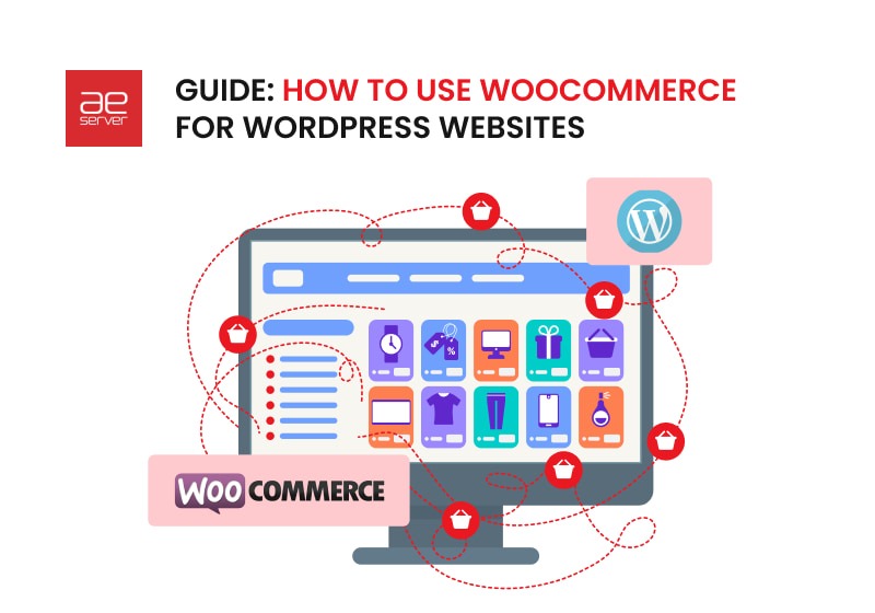 Read more about the article Guide: How to Use Woocommerce for WordPress Websites