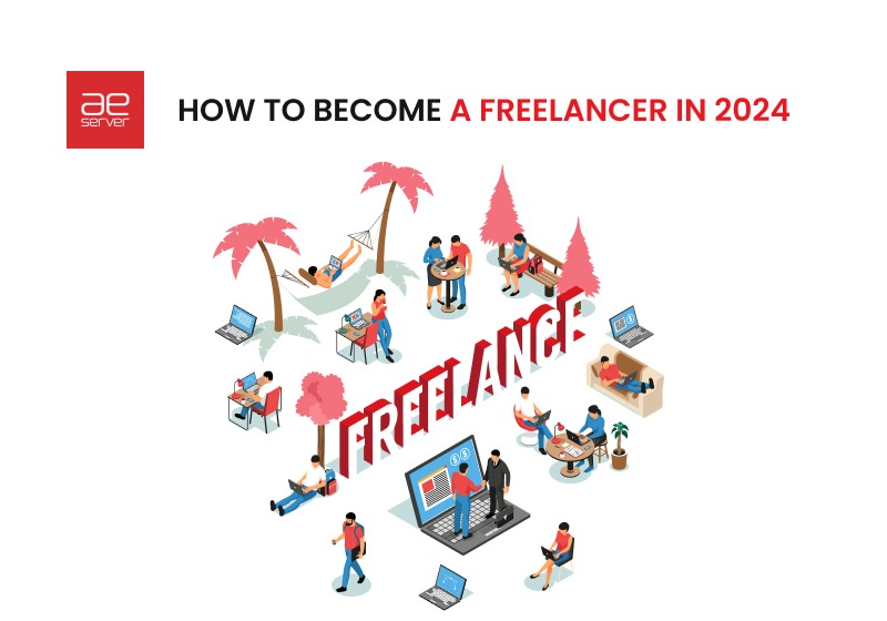 Read more about the article How to Become a Freelancer in 2024